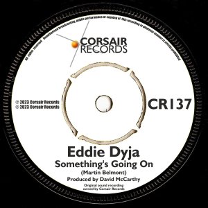 sleeve artwork for the single 'Something's Going On' the debut single from Eddie Dyja